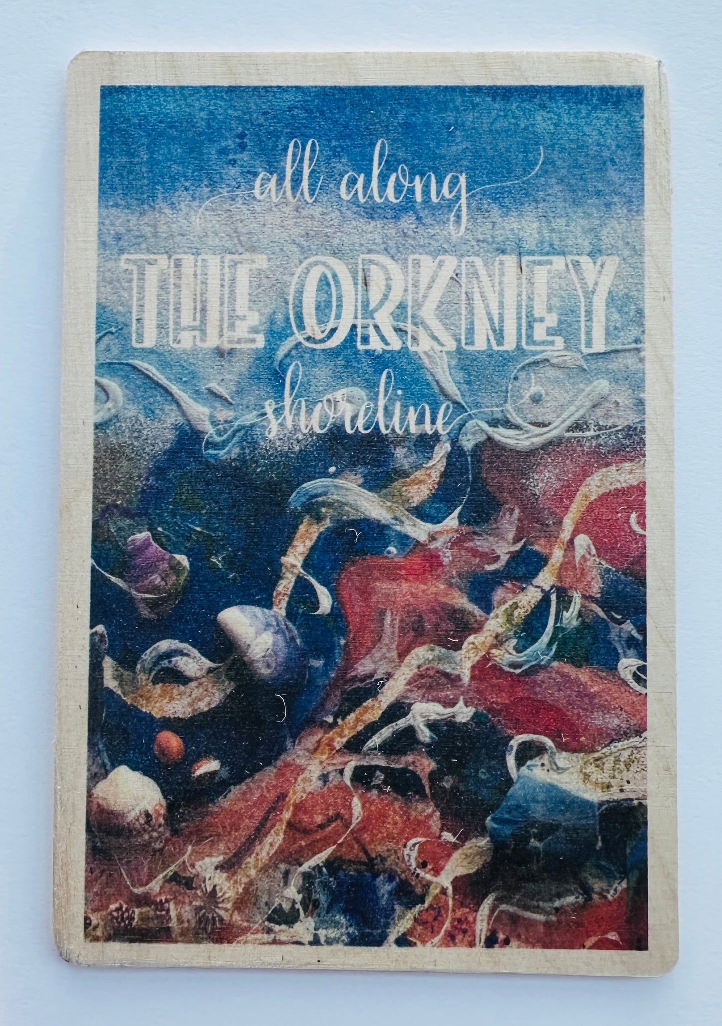 Wooden postcard all along THE ORKNEY shoreline
